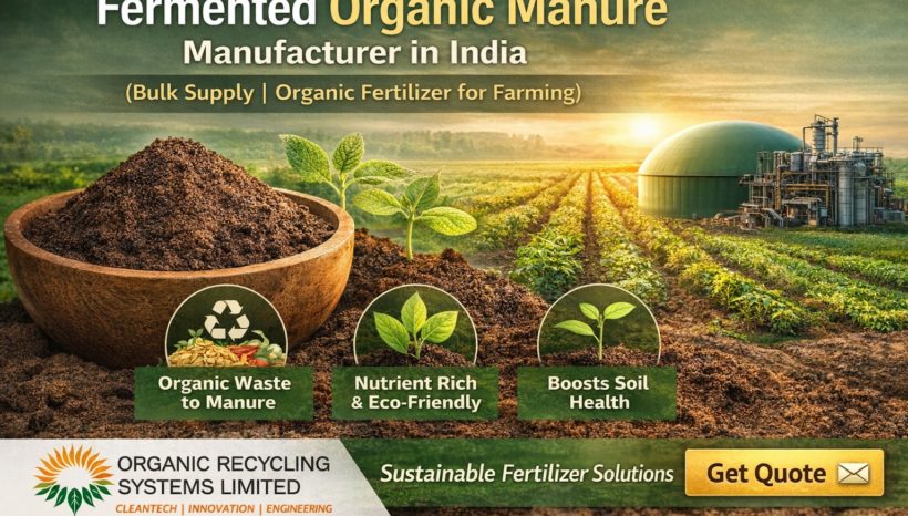Fermented Organic Manure Manufacturer in India | Organic Recycling Systems (ORS) Fermented Organic Manure Manufacturer in India | Organic Recycling Systems (ORS)