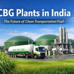 CBG Plants in India: The Future of Clean Transportation Fuel
