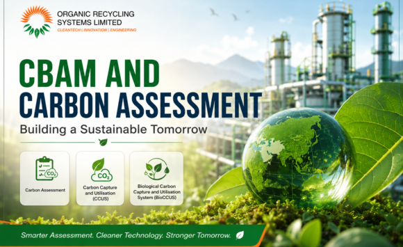 CBAM and Carbon Assessment: Preparing Industries for a Low-Carbon Future with CCUS and BioCCUS
