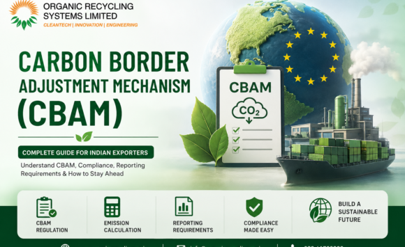 Carbon Border Adjustment Mechanism (CBAM): Complete Guide for Indian Exporters Carbon Border Adjustment Mechanism (CBAM): Complete Guide for Indian Exporters