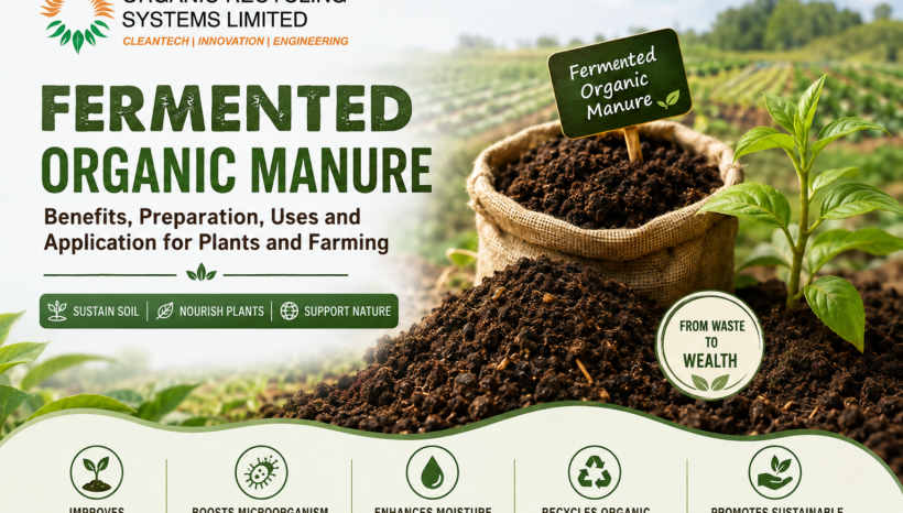 Fermented Organic Manure: Benefits, Preparation, Uses and Application for Plants and Farming