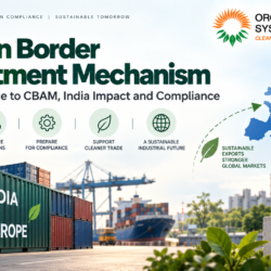 Carbon Border Adjustment Mechanism: Complete Guide to CBAM, India Impact and Compliance