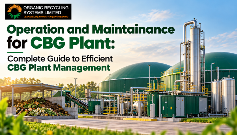 Operation and Maintainance for CBG Plant: Complete Guide to Efficient CBG Plant Management Operation and Maintainance for CBG Plant: Complete Guide to Efficient CBG Plant Management
