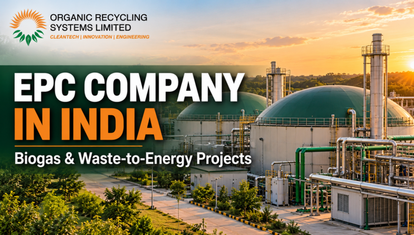 EPC Company in India: Complete Solutions for Biogas and Waste-to-Energy Projects