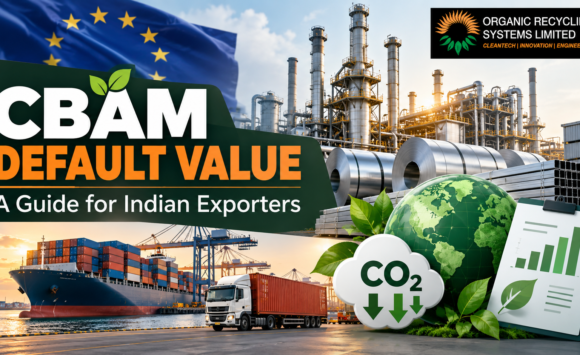CBAM Default Value: A Complete Guide for Indian Exporters